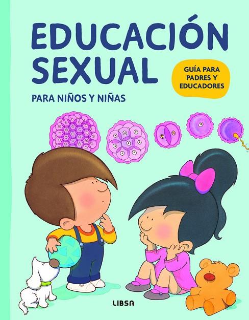 EDUCACIÓN SEXUAL PARA NIÑOS Y NIÑAS | 9788466245395 | DÍAZ MORFA, JOSÉ R./MARASSI CANDIA, CATERINA/MIGALLÓN LOPEZOSA, PILAR/PALOP BOTELLA, MERCEDES