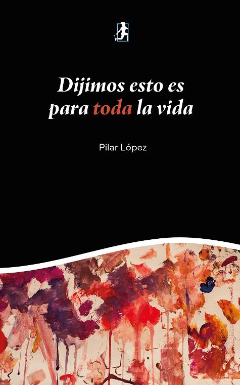 DIJIMOS ESTO ES PARA TODA LA VIDA | 9791388245237 | LOPEZ, PILAR