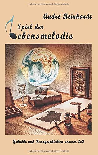SPIEL DER LEBENSMELODIE | 9783749495474 | REINHARDT, ANDRE