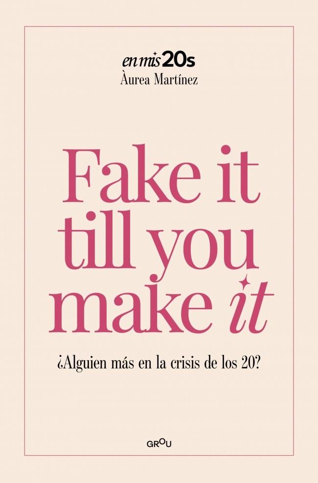 FAKE IT TILL YOU MAKE IT | 9791387972189 | MARTÍNEZ AGUILAR, ÀUREA