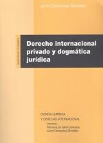 DERECHO INTERNACIONAL PRIVADO Y DOGMATICA JURIDICA | 9788413691381 | CARRASCOSA GONZÁLEZ, JAVIER