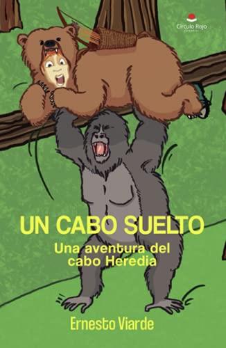 CABO SUELTO, UN | 9788413853611 | VIARDE, ERNESTO