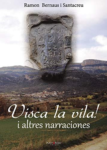 VISCA LA VILA! | 9788417004521 | BERNAUS I SANTACREU, RAMÓN