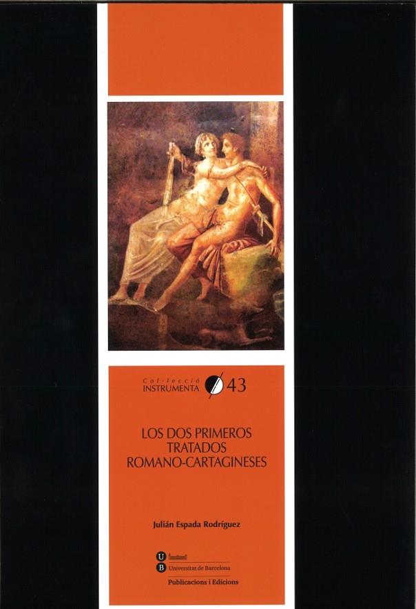 DOS PRIMEROS TRATADOS ROMANO-CARTAGINESES, LOS | 9788447536740 | ESPADA RODRÍGUEZ, JULIÁN