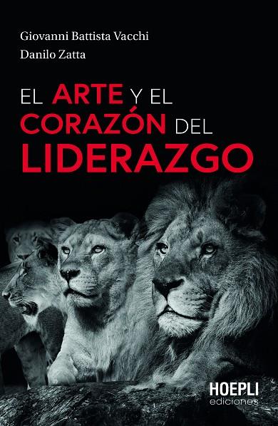 ARTE Y EL CORAZON DEL LIDERAZGO, EL | 9791254990117 | VACCHI, GIOVANNI B. / ZATTA, DANILO