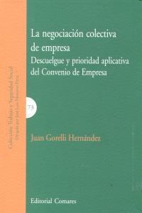 NEGOCIACION COLECTIVA DE EMPRESA, LA | 9788490450666 | GORELLI HERNANDEZ, JUAN