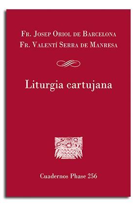 LITURGIA CARTUJANA | 9788491653448 | DE BARCELONA, FR. JOSEP ORIOL  / SERRA DE MANRESA, FR. VALENTÍ