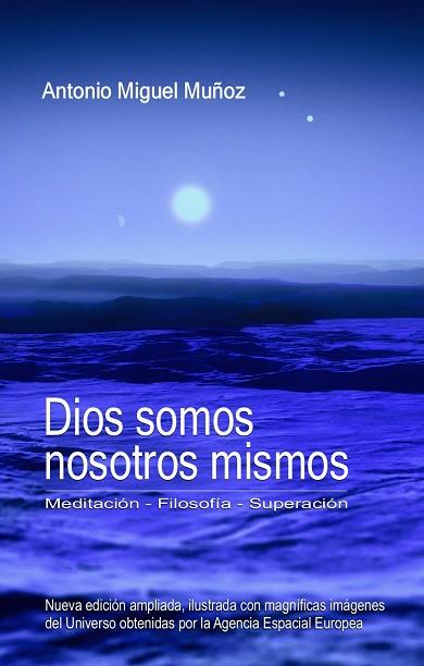 DIOS SOMOS NOSOTROS MISMOS | 9788409411733