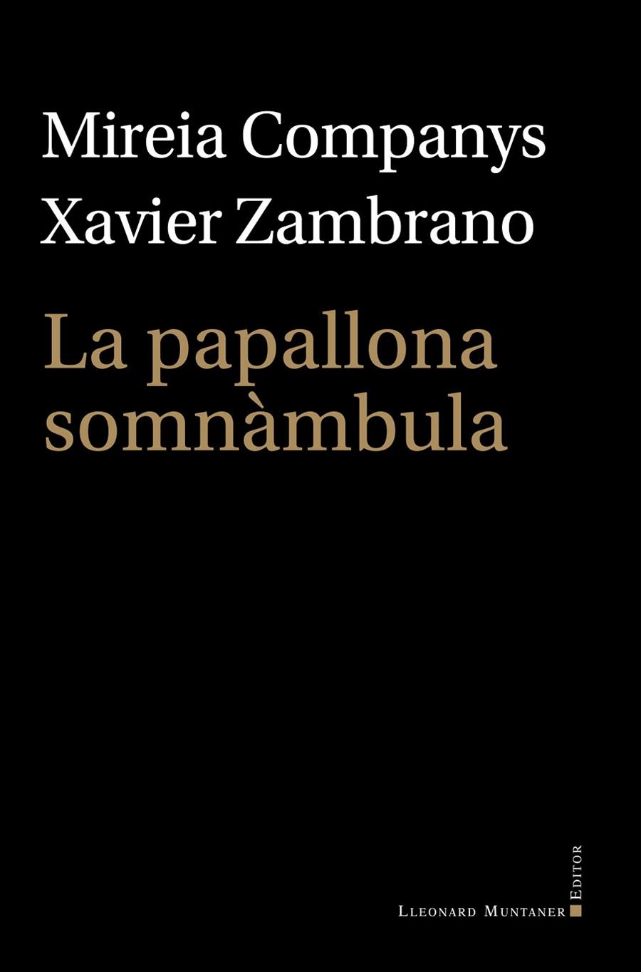 PAPALLONA SOMNÀMBULA, LA | 9788410377745 | COMPANYS, MIREIA / ZAMBRANO, XAVIER