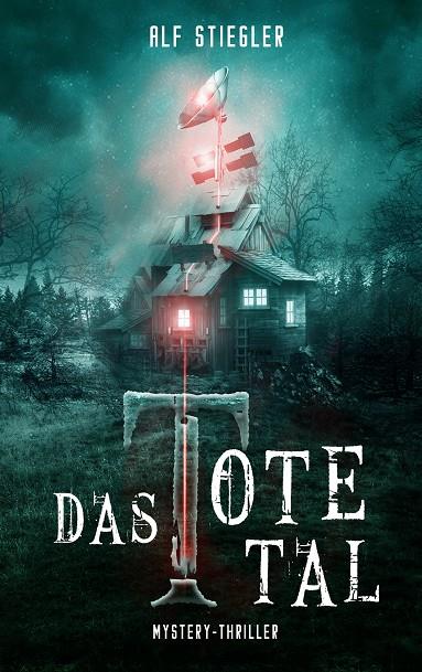 DAS TOTE TAL | 9783752897784 | STIEGLER, ALF
