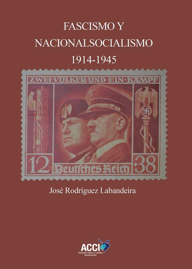 FASCISMO Y NACIONALSOCIALISMO 1914-1945 | 9788417867881 | RODRÍGUEZ LABANDEIRA, JOSÉ