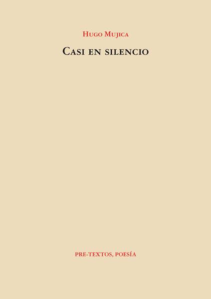 CASI EN SILENCIO | 9788481915716 | MUJICA, HUGO