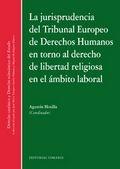 JURISPRUDENCIA DEL TRIBUNAL EUROPEO DE DERECHOS HUMANOS, LA | 9788490453957 | MOTILLA DE LA CALLE, AGUSTIN