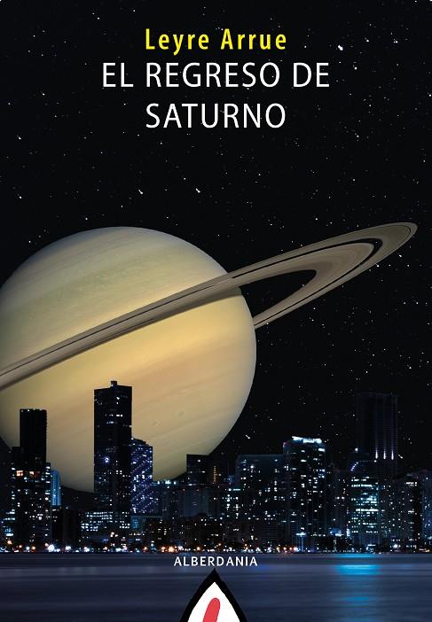 REGRESO DE SATURNO, EL | 9788498688269 | ARRUE, LEYRE