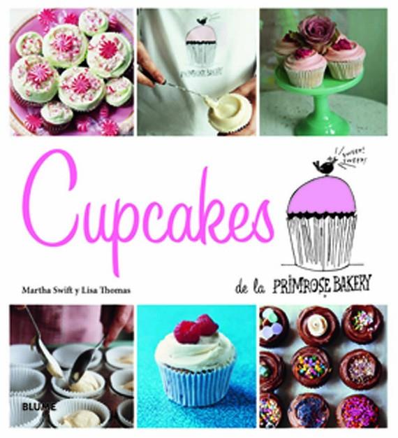 CUPCAKES DE LA PRIMROSE BAKERY | 9788415317258 | SWIFT, MARTHA / THOMAS, LISA