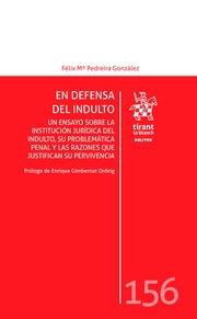 EN DEFENSA DEL INDULTO | 9788413365992 | PEDREIRA GONZÁLEZ, FÉLIX Mª