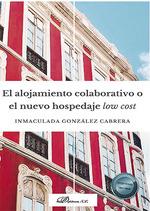 ALOJAMIENTO COLABORATIVO O EL NUEVO HOSPEDAJE LOW COST | 9788413244181 | GONZALEZ CABRERA, IMMACULADA