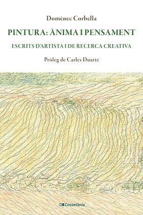 PINTURA : ÀNIMA I PENSAMENT | 9788413565316 | CORBELLA I LLOBET, DOMÈNEC