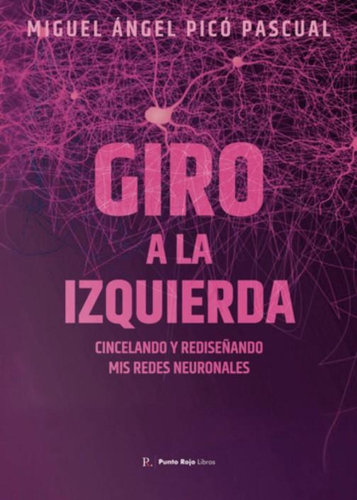 GIRO A LA IZQUIERDA | 9796087946218 | PICÓ PASCUAL, MIGUEL ÁNGEL