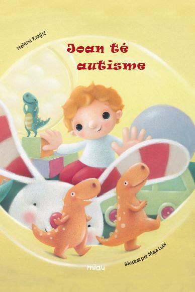 JOAN TÉ AUTISME | 9788416434268 | KRALJIC, HELENA