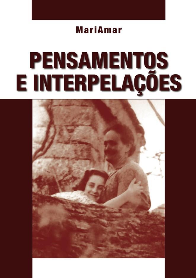 PENSAMENTOS E INTERPELAÇÕES | 9789895861811 | MARIAMAR