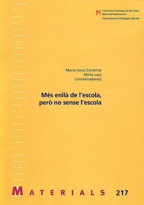 MÉS ENLLÀ DE L'ESCOLA, PERÒ NO SENSE L'ESCOLA | 9788449026591 | COMELLAS, MARIA JESÚS