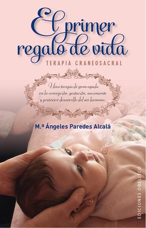 PRIMER REGALO DE VIDA, EL | 9788491110187 | PAREDES, Mª ANGELES