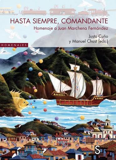 HASTA SIEMPRE, COMANDANTE | 9788419661456 | CUÑO, JUSTO / CHUST, MANUEL