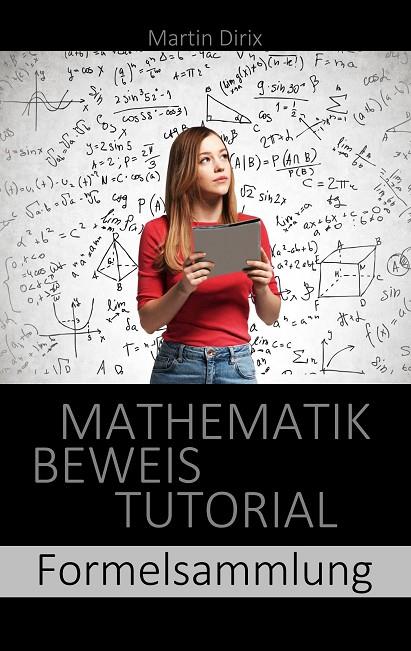 MATHEMATIK BEWEIS TUTORIAL | 9783750431966 | DIRIX, MARTIN