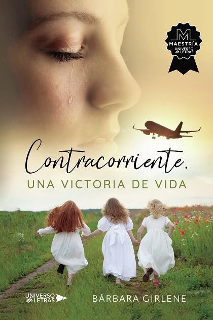 CONTRACORRIENTE. UNA VICTORIA DE VIDA | 9788419137432 | GIRLENE, BÁRBARA