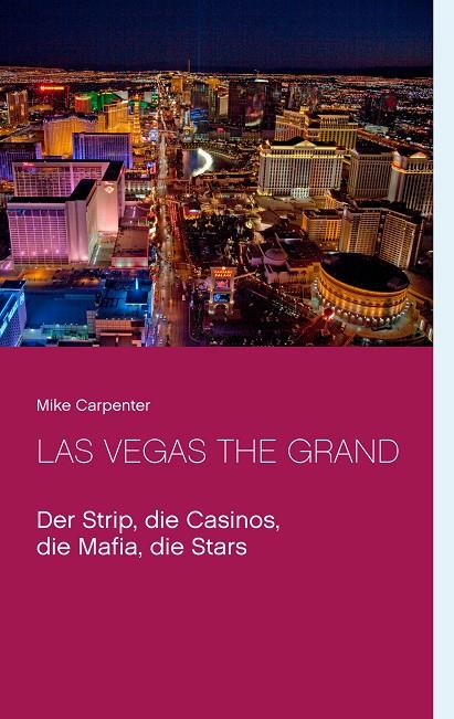 LAS VEGAS THE GRAND | 9783749499571 | CARPENTER, MIKE
