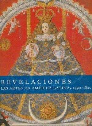REVELACIONES : LAS ARTES EN AMÉRICA LATINA, 1492-1820 | 9789681684280 | RISHEL, JOSEPH J. / STRATTON-PRUITT, SUZANNE