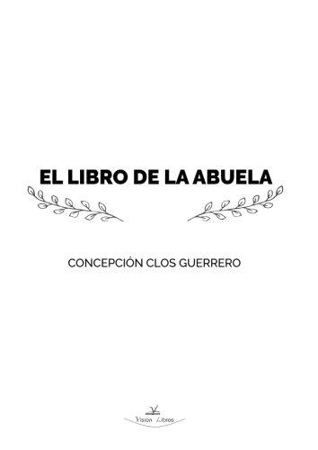 LIBRO DE LA ABUELA, EL | 9788417405014 | CLOS GUERRERO, CONCEPCIÓN