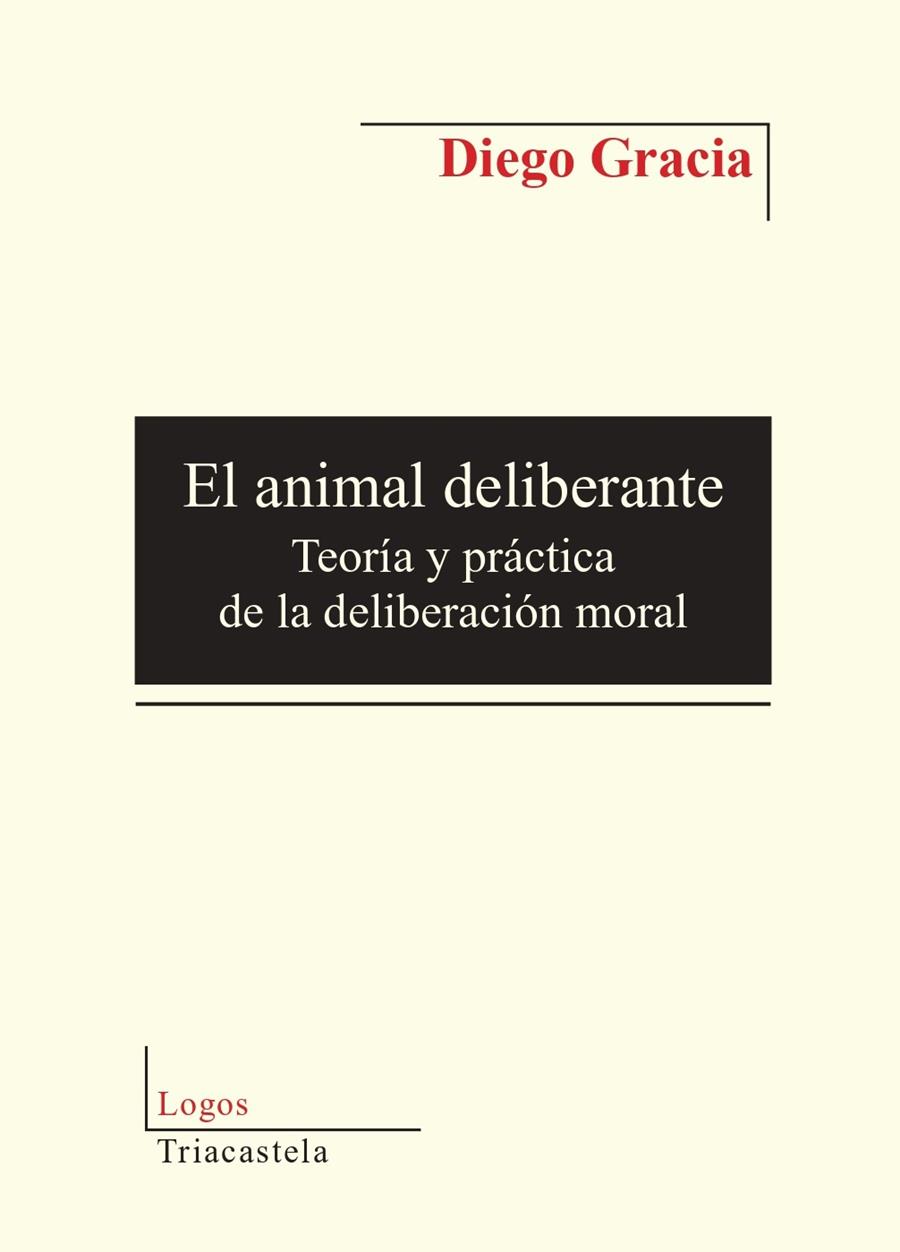 ANIMAL DELIBERANTE, EL | 9788417252298 | GRACIA, DIEGO