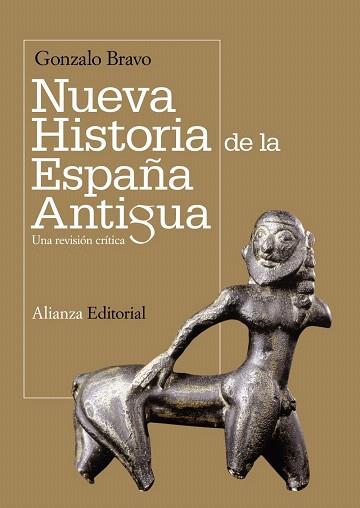 NUEVA HISTORIA DE LA ESPAÑA ANTIGUA | 9788420654775 | BRAVO, GONZALO