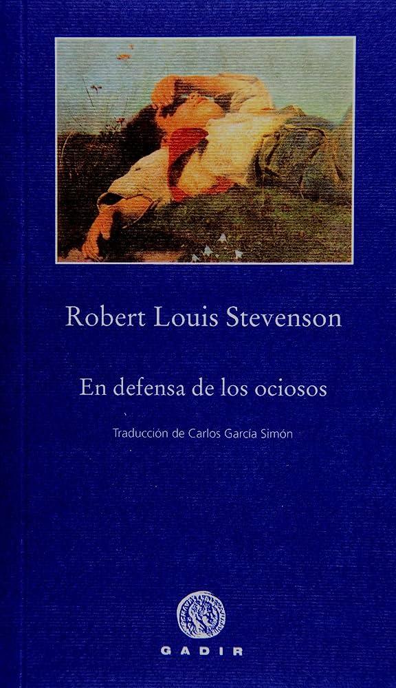 EN DEFENSA DE LOS OCIOSOS | 9788496974326 | STEVENSON, ROBERT LOUIS