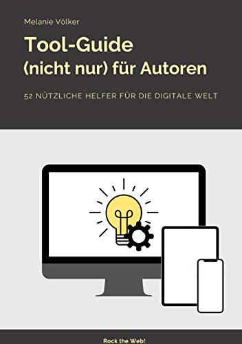 TOOL-GUIDE (NICHT NUR) FÜR AUTOREN | 9783732230952 | VOLKER, MELANIE