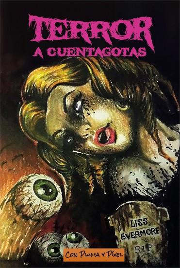 TERROR A CUENTAGOTAS | 9788412032598 | EVERMORE, LISS