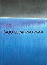 BAJO EL MISMO MAR | 9788498273755 | BOTTINI, ERNESTO