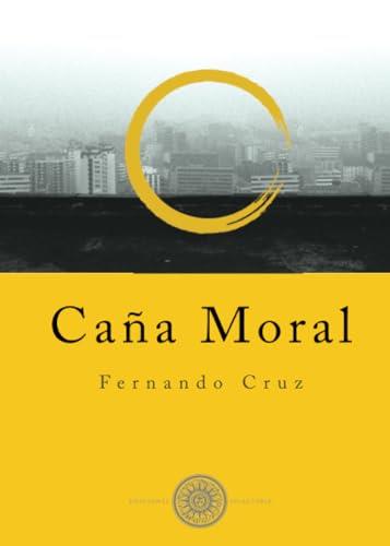 CAÑA MORAL | 9789569896279 | CRUZ, FERNANDO