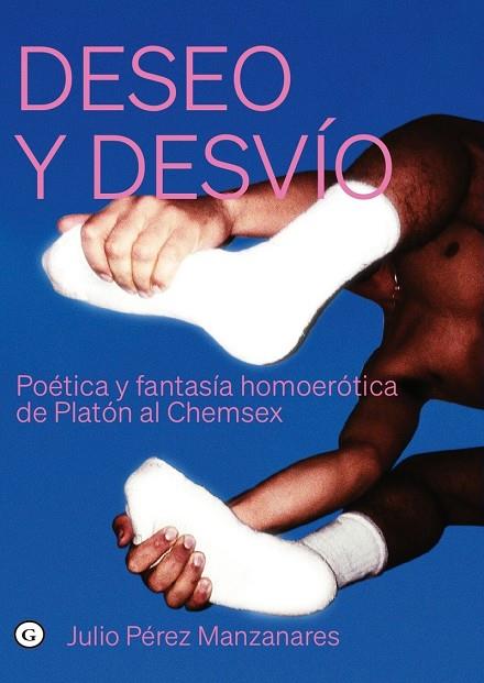 DESEO Y DESVÍO | 9791399189902 | PEREZ MANZANARES, JULIO