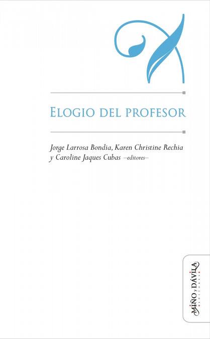 ELOGIO DEL PROFESOR | 9788418095108 | LÓPEZ MAXIMILIANO, VALERIO