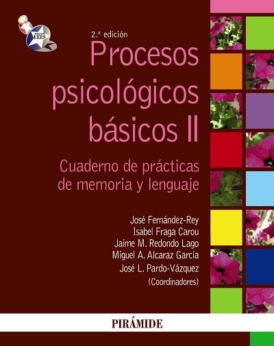 PROCESOS PSICOLÓGICOS BÁSICOS II | 9788436823813 | FERNÁNDEZ-REY, JOSÉ / FRAGA CAROU, ISABEL / REDONDO LAGO, JAIME M. / ALCARAZ GARCÍA, MIGUEL A. / PAR