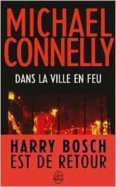 DANS LA VILLE EN FEU | 9782253164111 | CONNELLY, MICHAEL