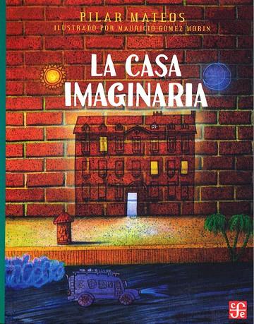 CASA IMAGINARIA, LA | 9786071664891 | MATEOS, PILAR