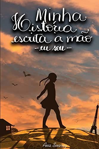 MINHA HISTORIA ESCRITA A MAO | 9786599611148 | SUAREZ, ANA