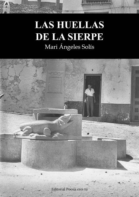 HUELLAS DE LA SIERPE, LAS | 9791387806422 | SOLIS DEL RIO, MARI ANGELES