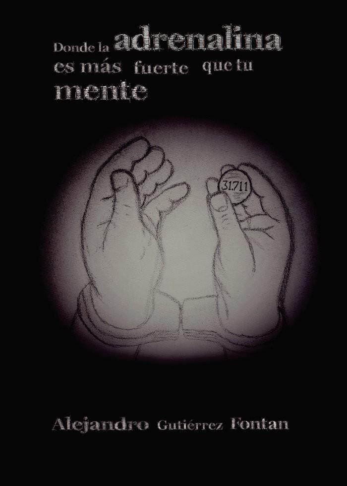 DONDE LA ADRENALINA ES MAS FUERTE QUE TU MENTE | 9788417715441 | GUTIÉRREZ FONTAN, ALEJANDRO