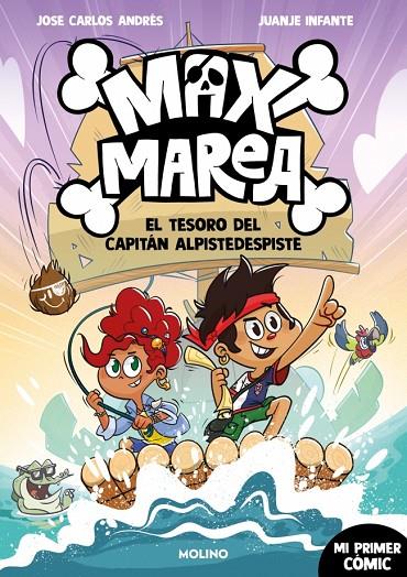 MAX MAREA 01 : EL TESORO DEL CAPITÁN ALPIDESPISTE | 9788427255906 | ANDRÉS, JOSÉ CARLOS