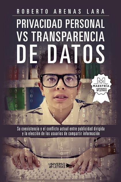 PRIVACIDAD PERSONAL VS. TRANSPARENCIA DE DATOS | 9788419775467 | ARENAS LARA, ROBERTO